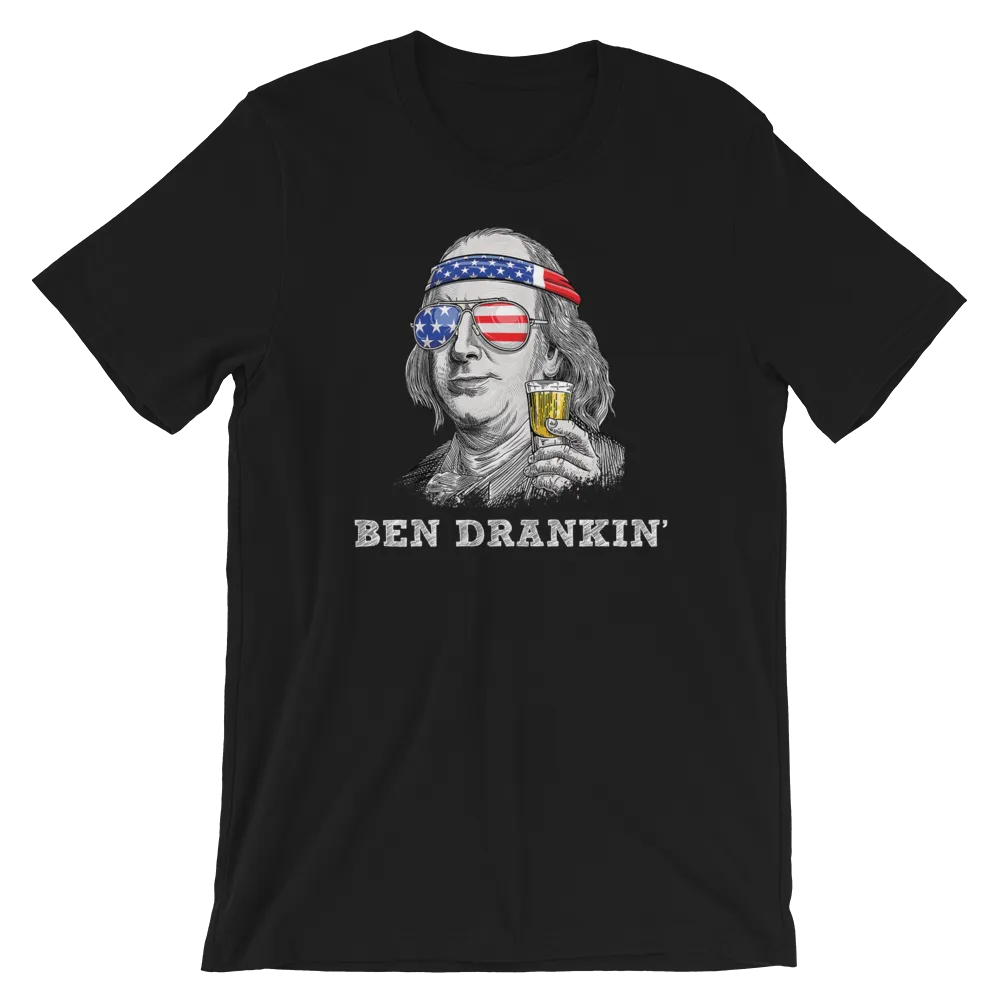 4th of July Shirts Ben Dranking Short Sleeve Unisex T-shirt (4 Colors)