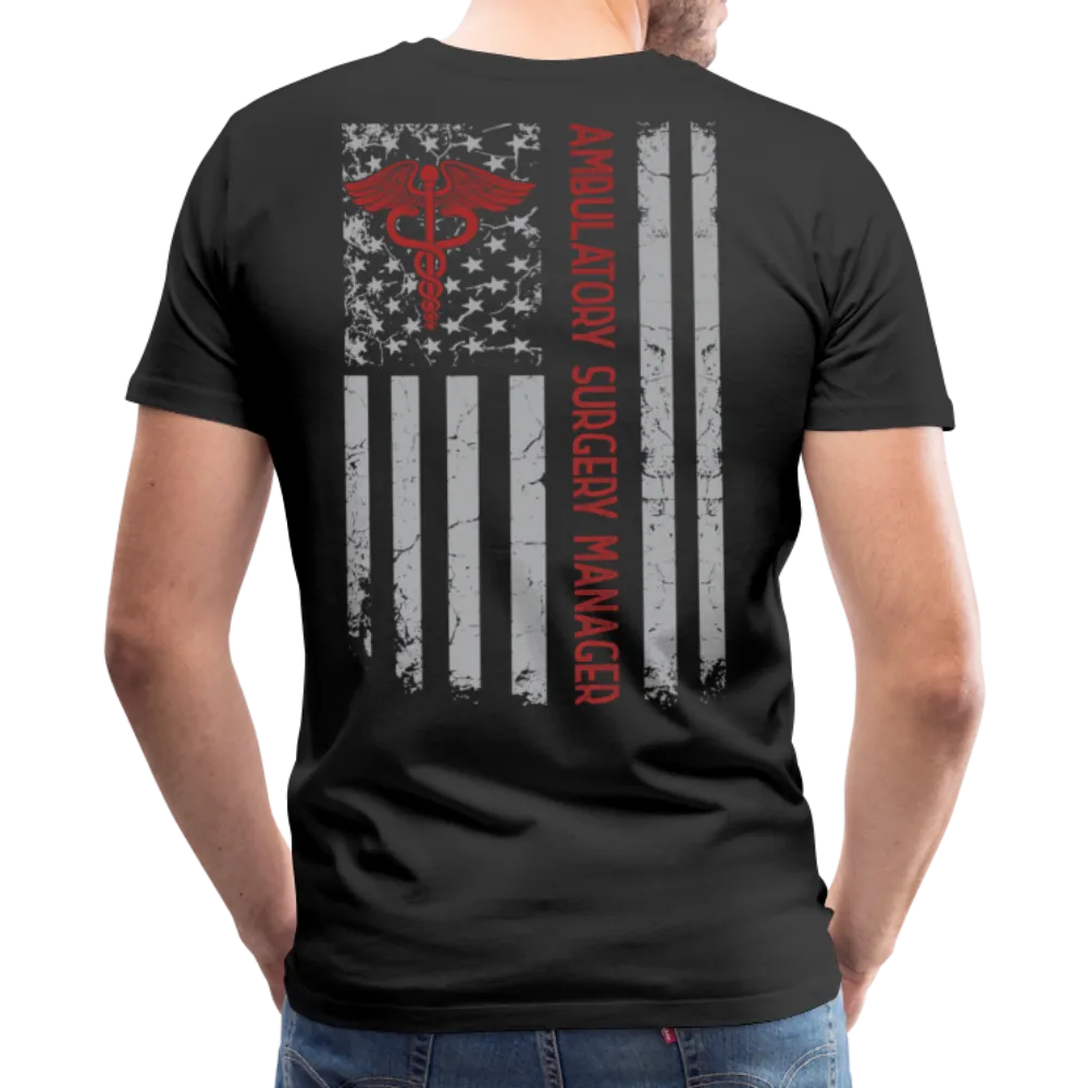 Ambulatory Surgery Manager Men's Premium T-Shirt