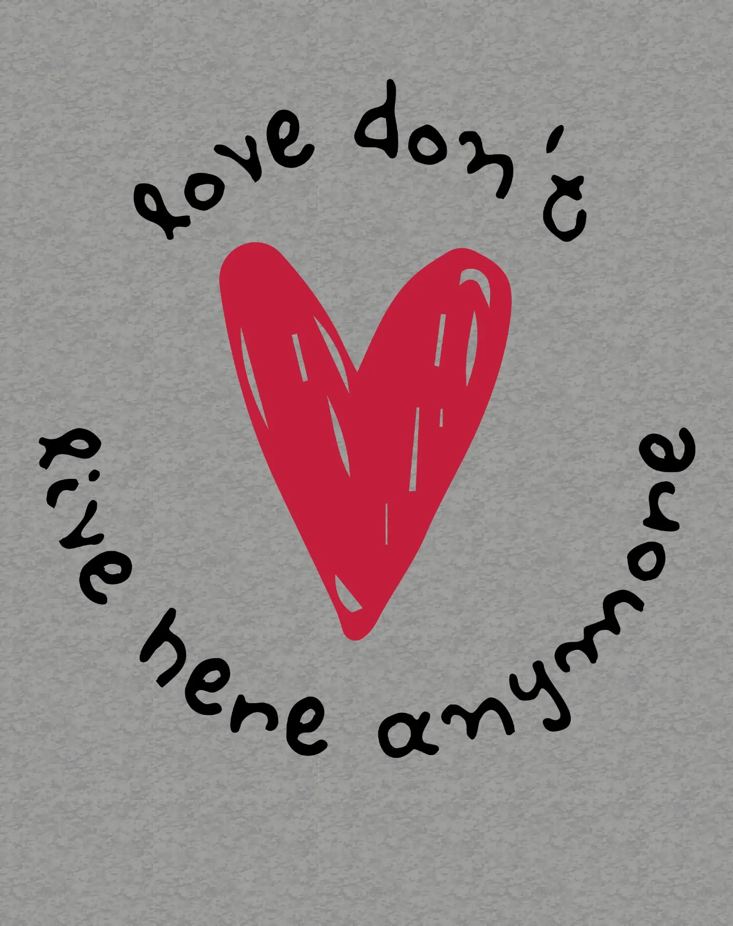 Anti Valentine Love Don't Live Here Women's T-shirt