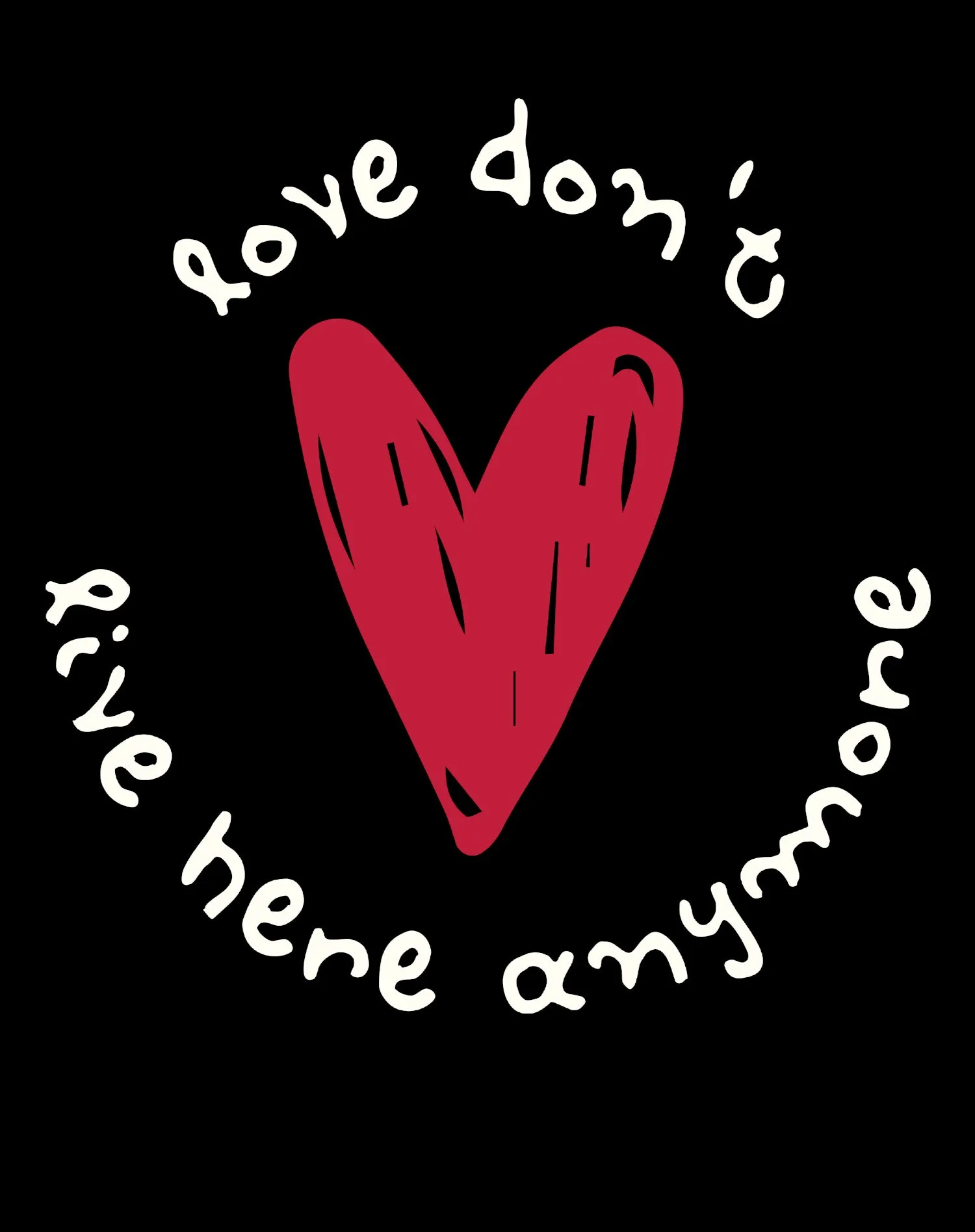 Anti Valentine Love Don't Live Here Women's T-shirt