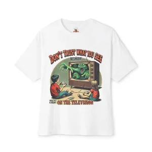 Beesmoove don’t trust what you see on the television Oversized Boxy Tee