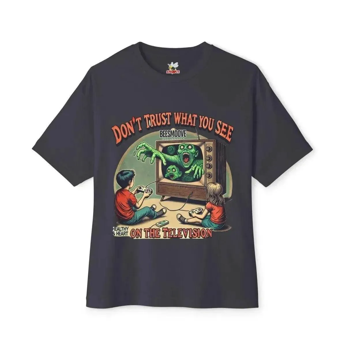 Beesmoove don’t trust what you see on the television Oversized Boxy Tee