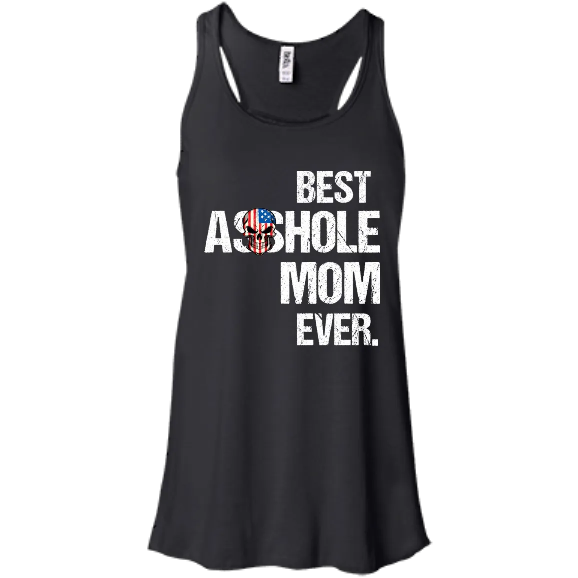 Best Asshole Mom Ever T-Shirtss