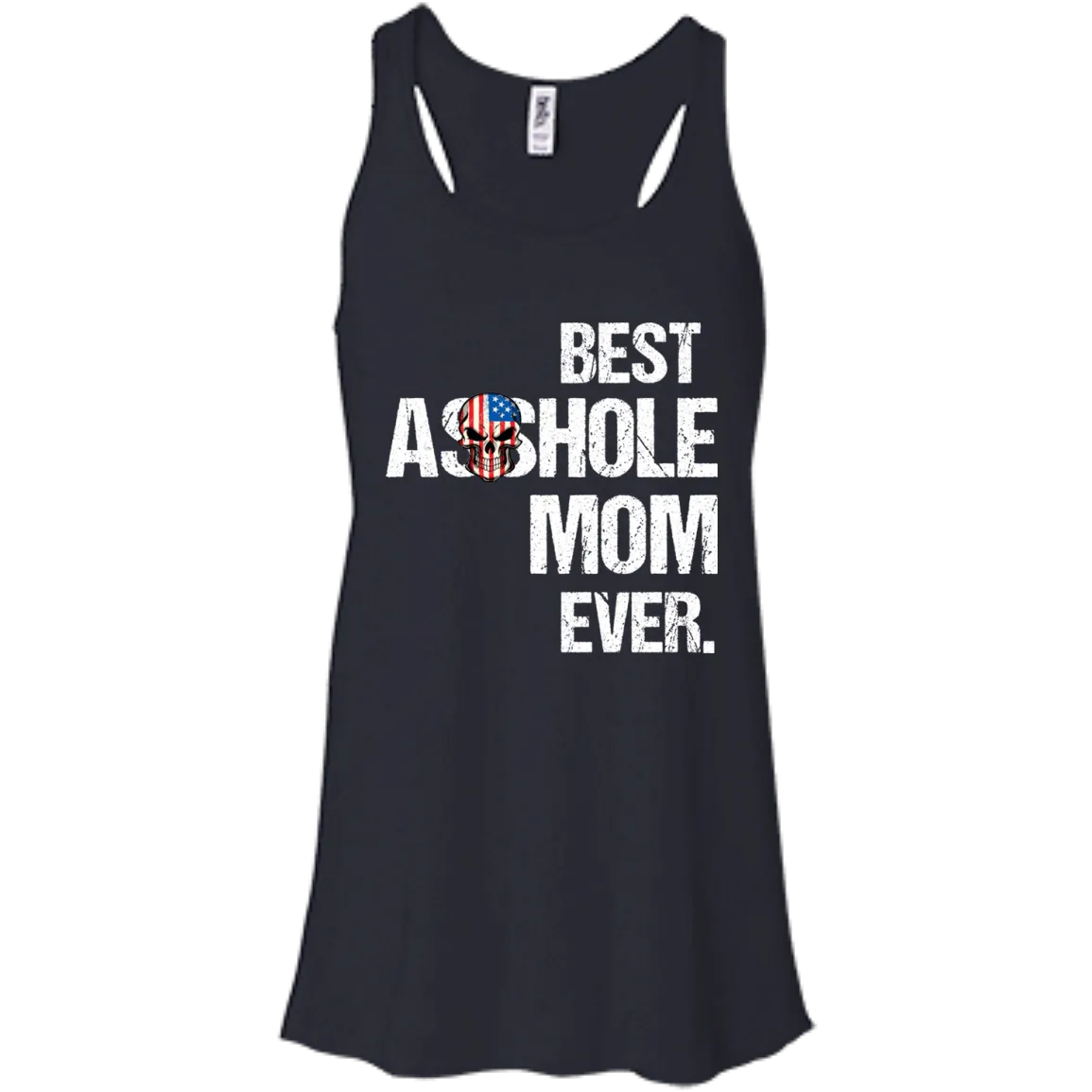 Best Asshole Mom Ever T-Shirtss