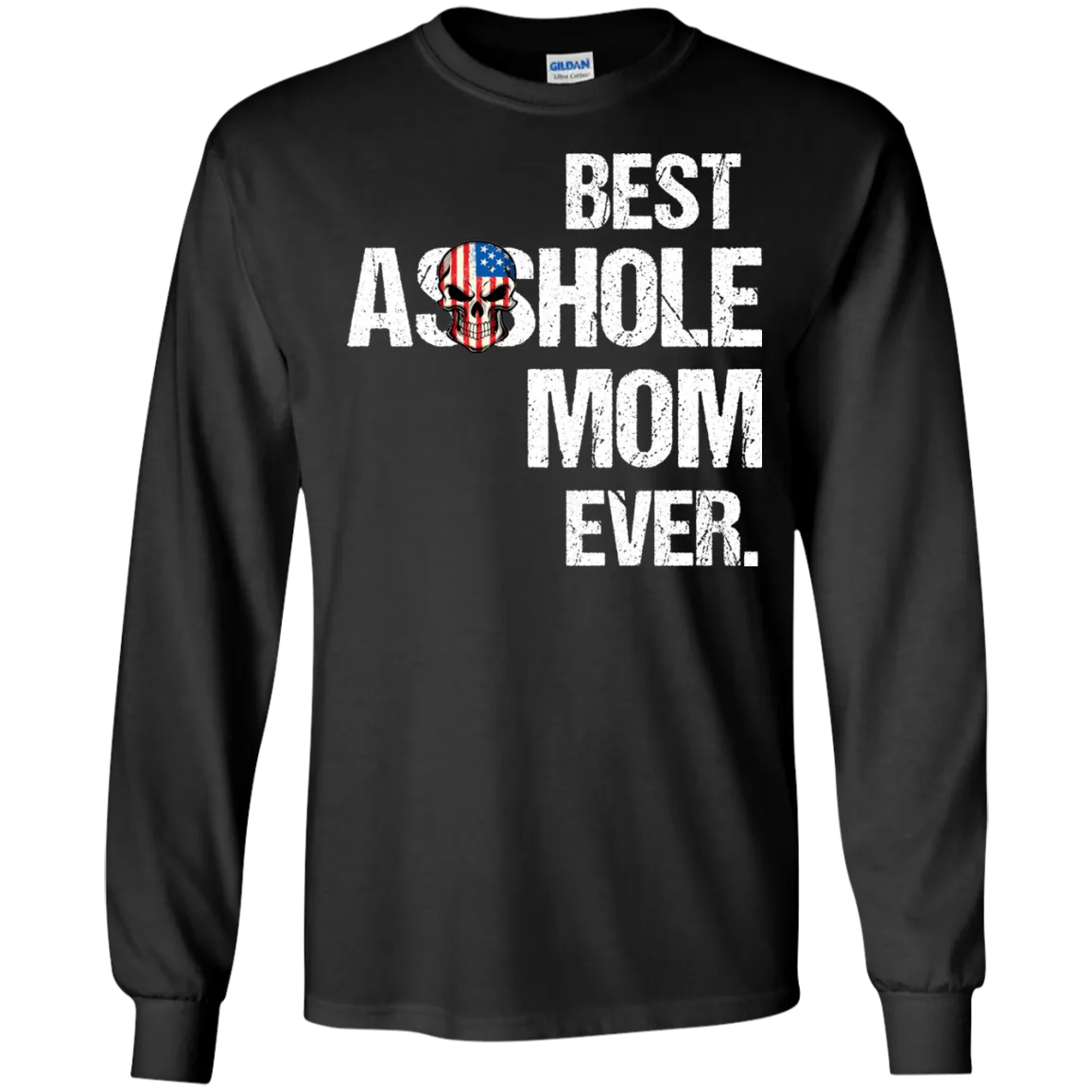 Best Asshole Mom Ever T-Shirtss
