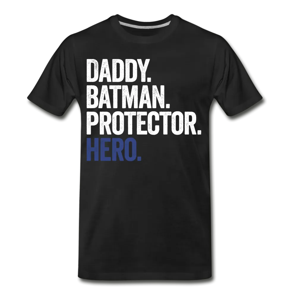 Daddy Batman Protector Hero Men's Premium T-Shirt