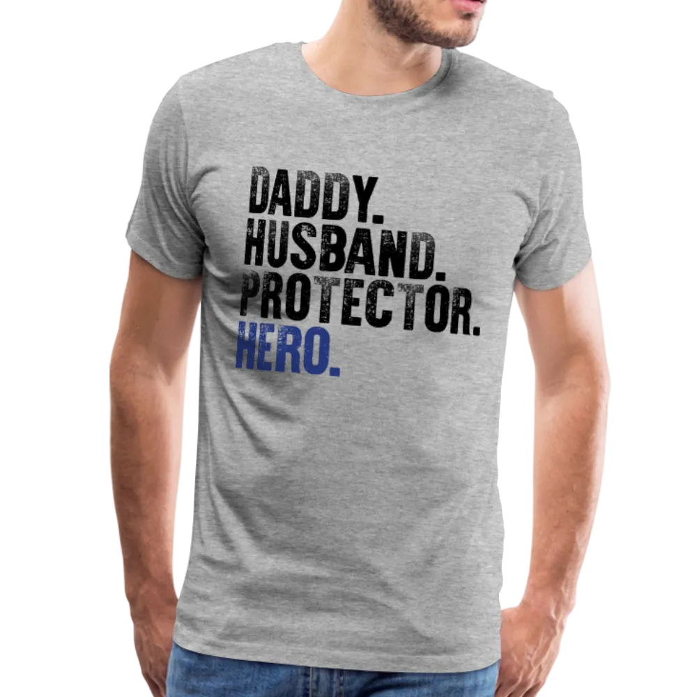 Daddy Husband Protector Hero Men's Premium T-Shirt (CK1048)