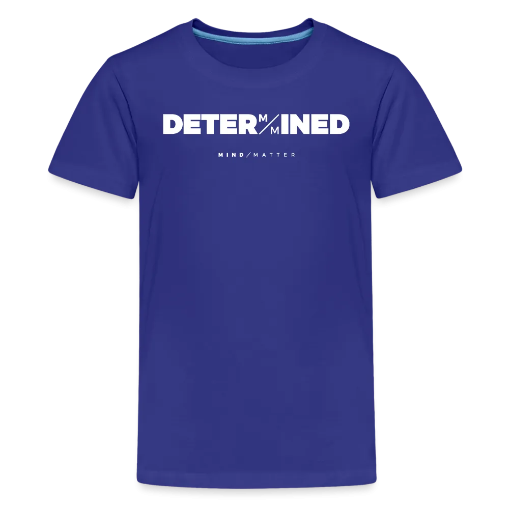 Determined- Kids' Premium T-Shirt