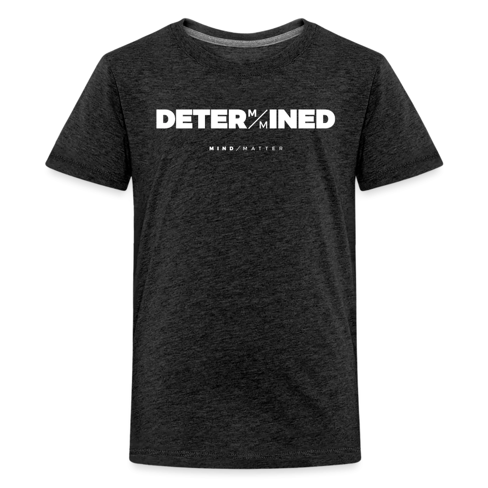 Determined- Kids' Premium T-Shirt