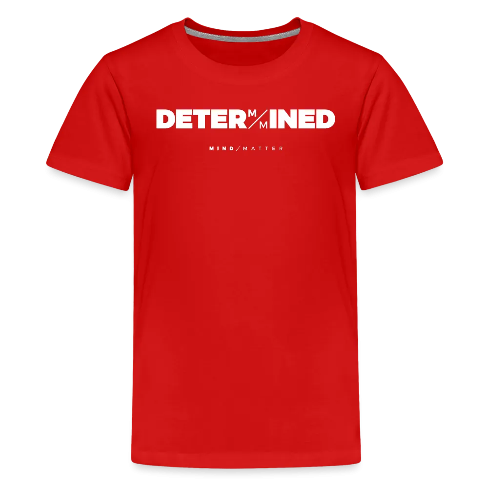 Determined- Kids' Premium T-Shirt