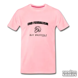 End Feudalism - Buy Broccoli