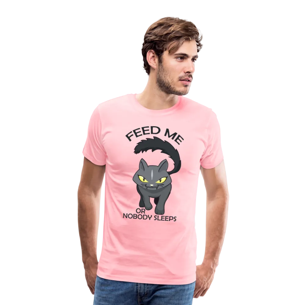 Feed Me or Nobody Sleeps Men's Premium T-Shirt