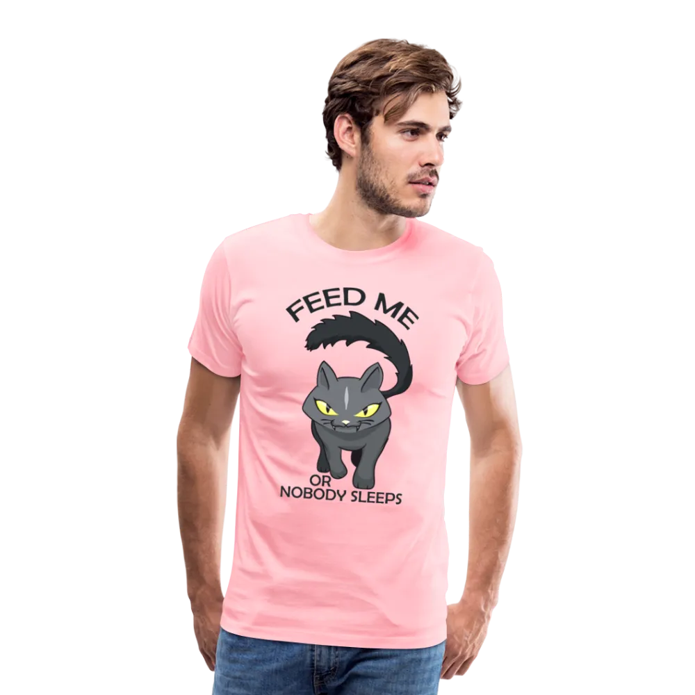 Feed Me or Nobody Sleeps Men's Premium T-Shirt