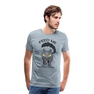 Feed Me or Nobody Sleeps Men's Premium T-Shirt