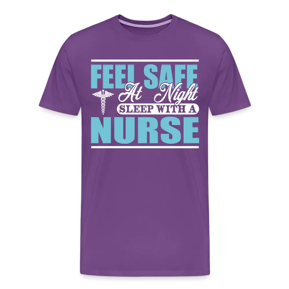 Feel Safe At Night Sleep With A Nurse Men's Premium T-Shirt (CK1817M)