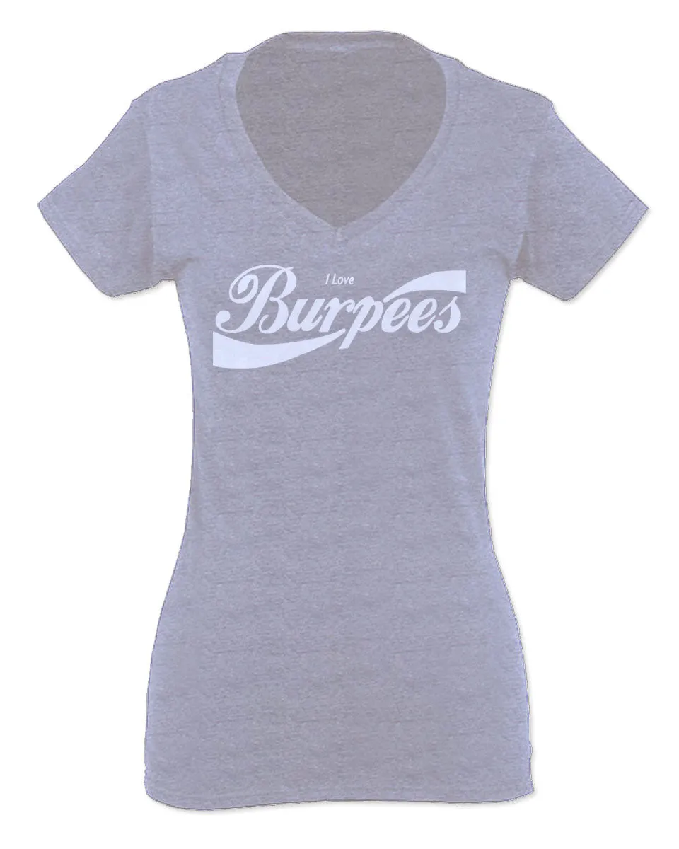 Funny Workout Graphic I Love Burpees Gym Lift For Women V neck fitted T Shirt