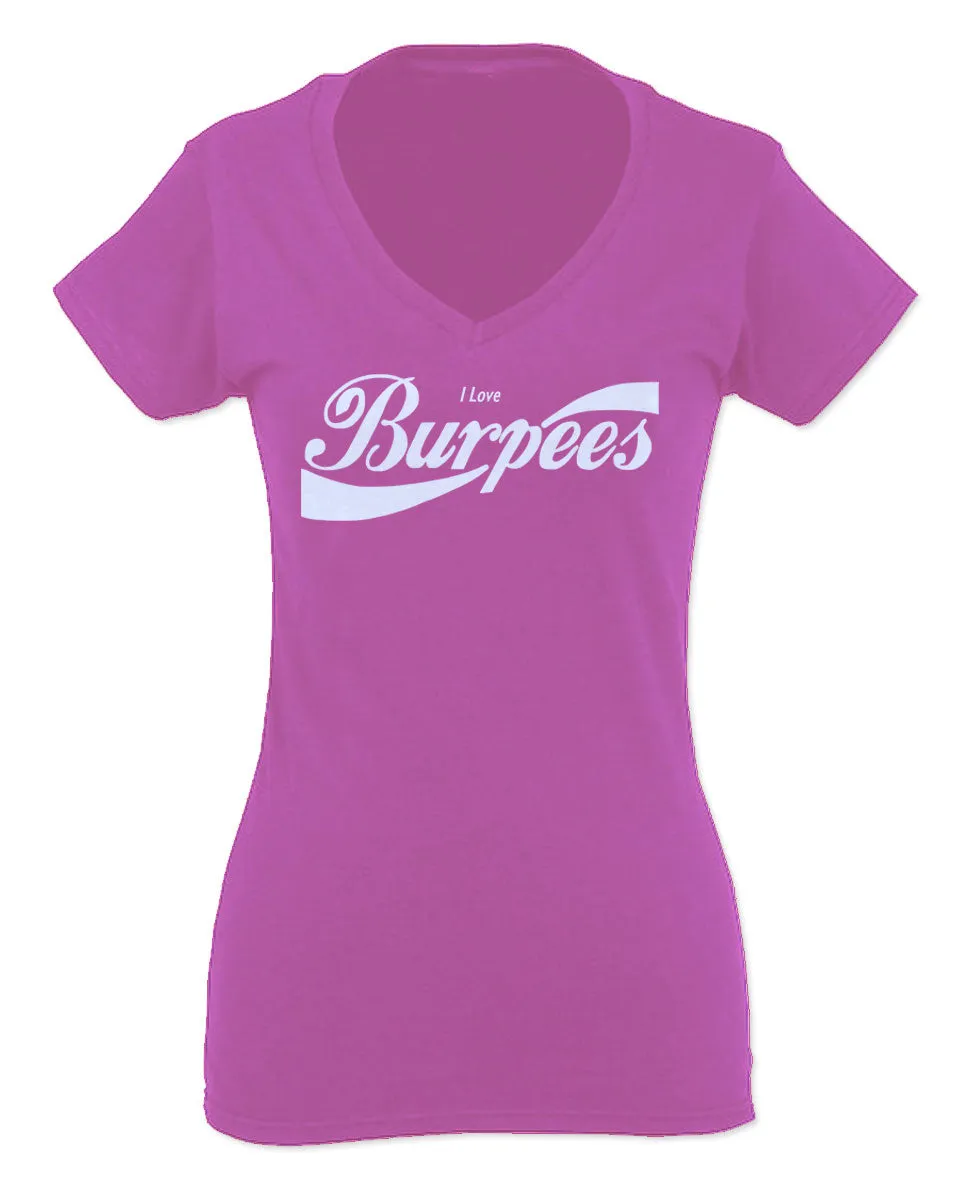 Funny Workout Graphic I Love Burpees Gym Lift For Women V neck fitted T Shirt
