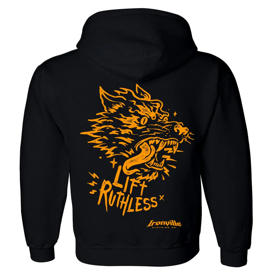Ironville LIFT RUTHLESS Pullover Hoodie Sweatshirt