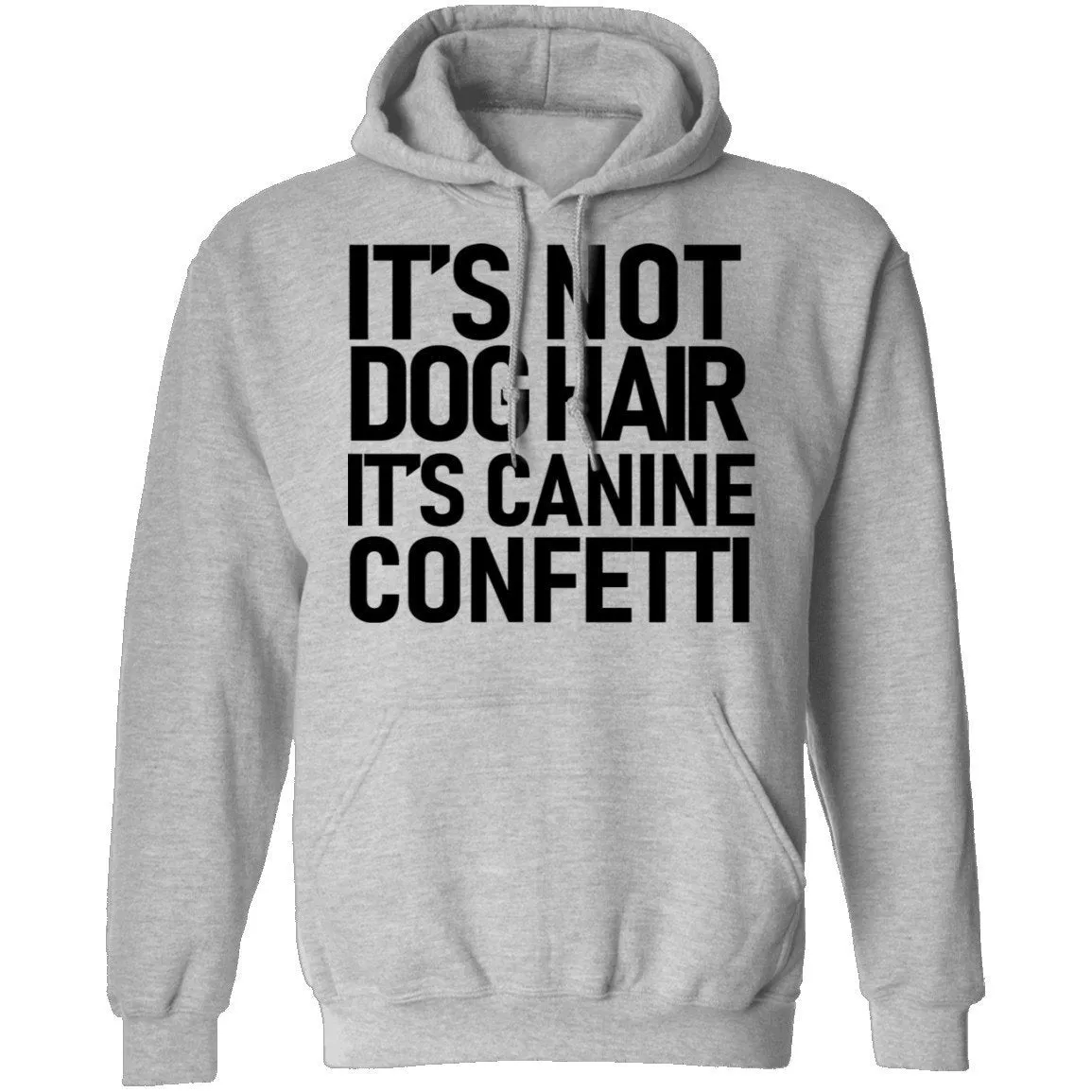 It's Not Dog Hair It's Canine Confetti T-Shirt