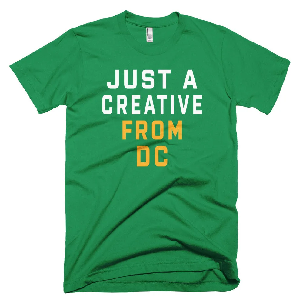 JUST A CREATIVE FROM DC T-Shirt