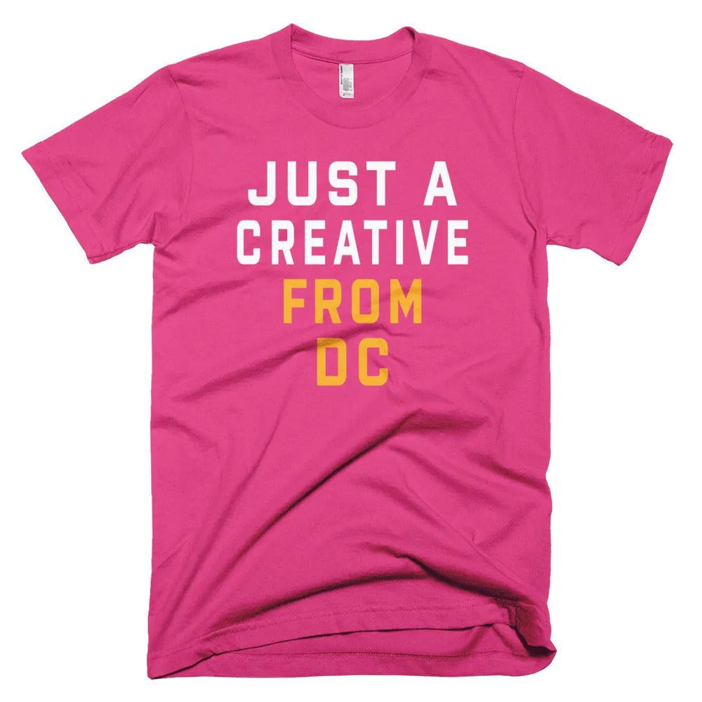 JUST A CREATIVE FROM DC T-Shirt