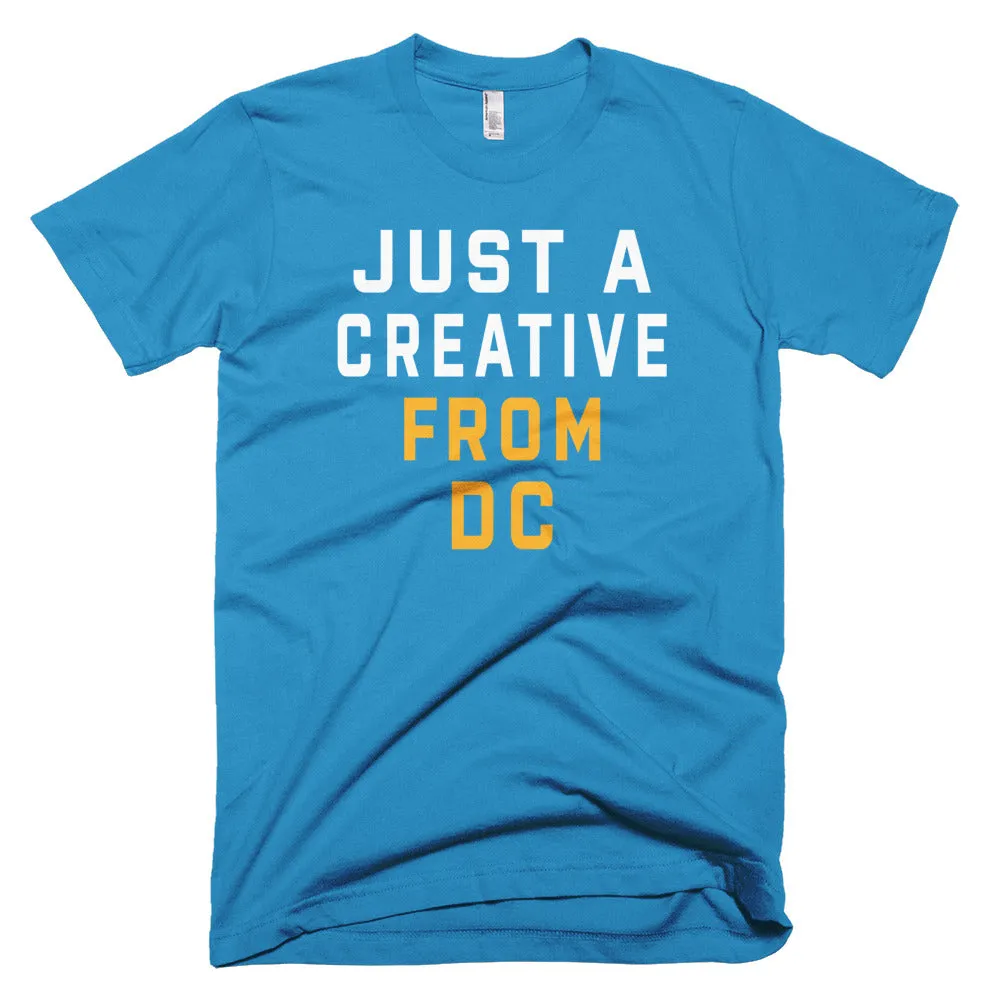 JUST A CREATIVE FROM DC T-Shirt