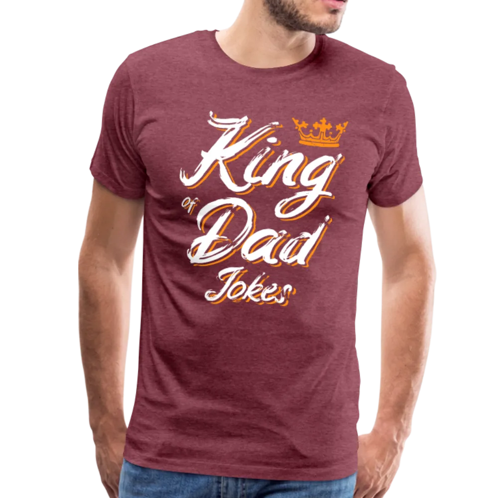 King of the Dad Jokes Men's Premium T-Shirt (CK1663)