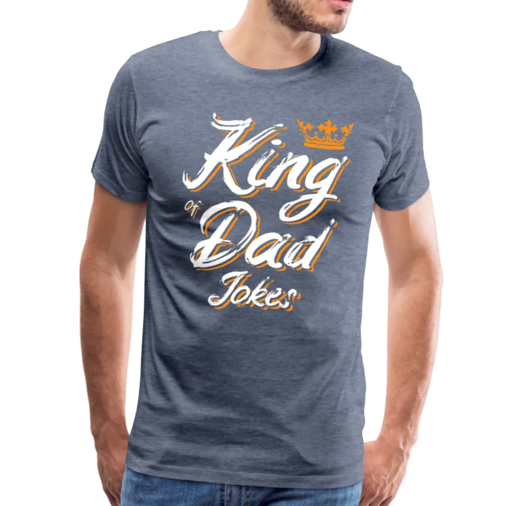 King of the Dad Jokes Men's Premium T-Shirt (CK1663)