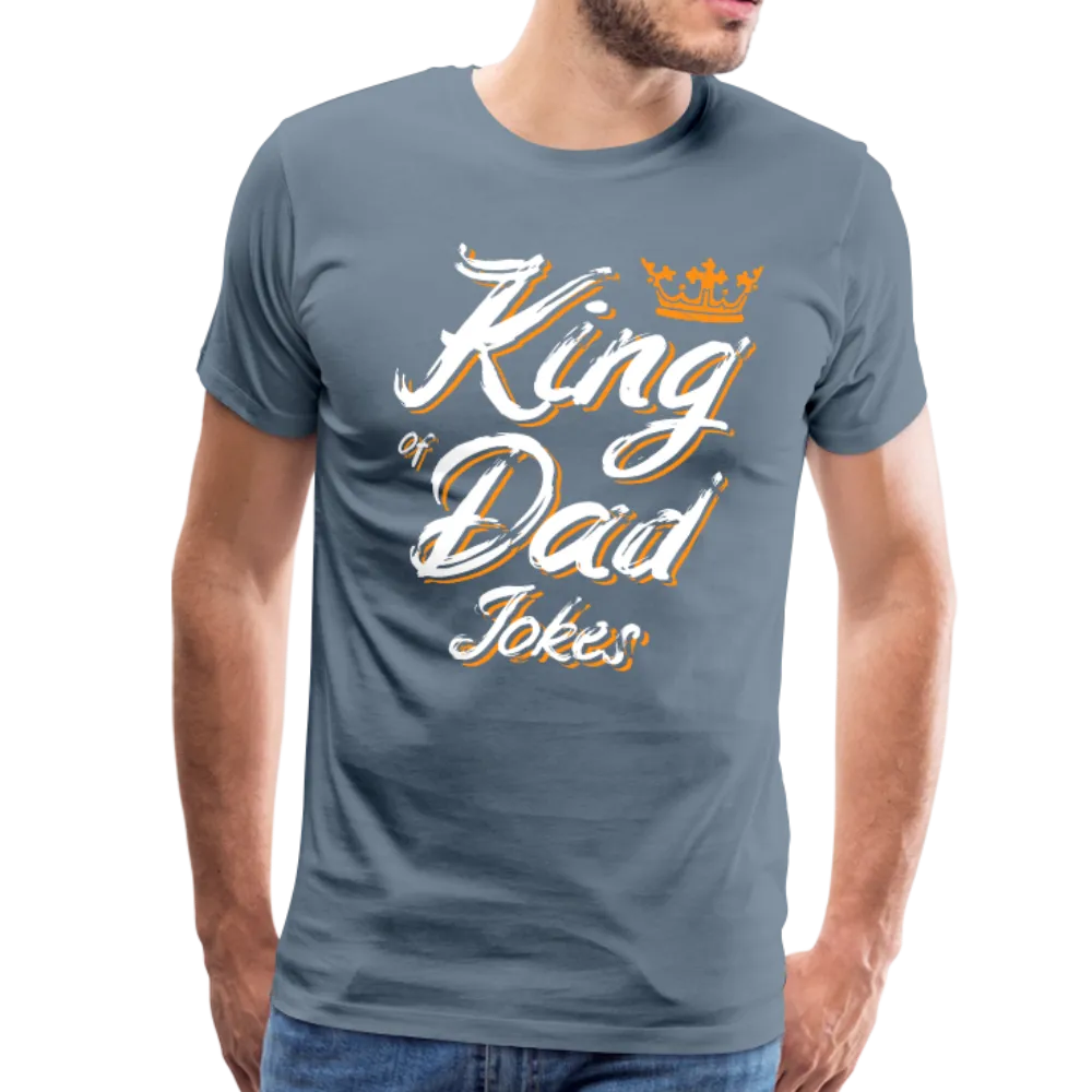 King of the Dad Jokes Men's Premium T-Shirt (CK1663)