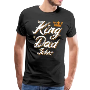 King of the Dad Jokes Men's Premium T-Shirt (CK1663)