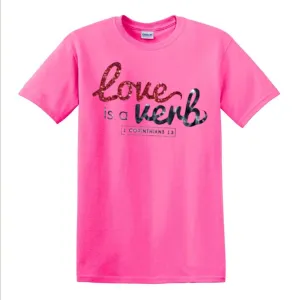 Love is a Verb Glitter T-Shirt (Pink)