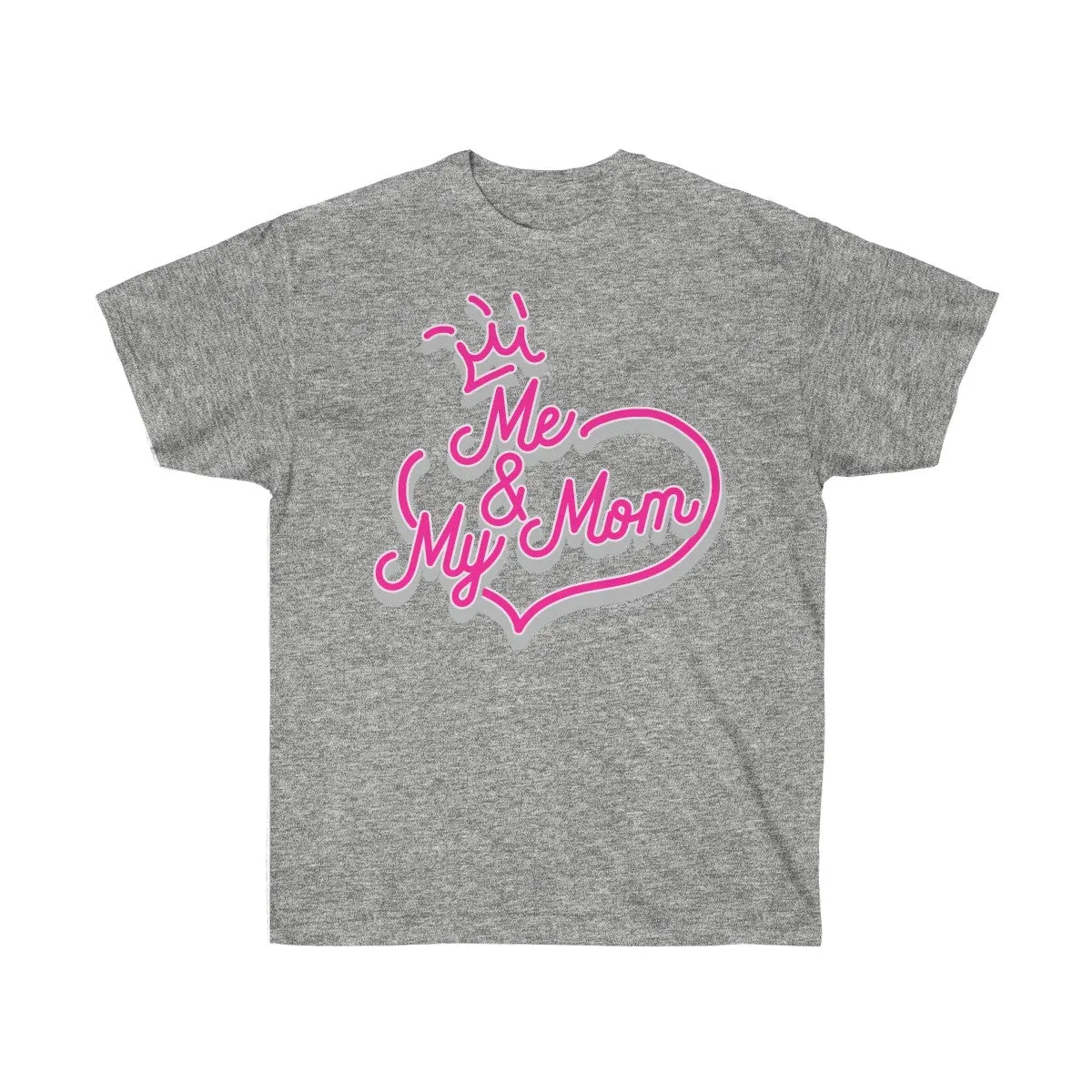 Me and My Mom T-Shirts - Cute Mom Shirts - Mom Tees - Unisex Ultra Cotton Tee - T-Shirts