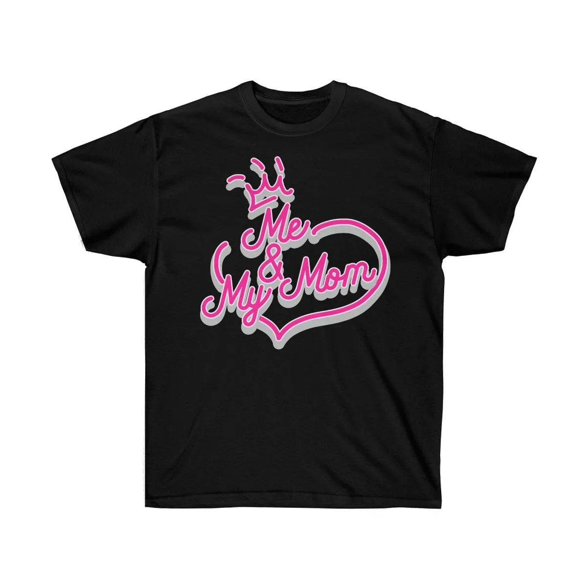 Me and My Mom T-Shirts - Cute Mom Shirts - Mom Tees - Unisex Ultra Cotton Tee - T-Shirts