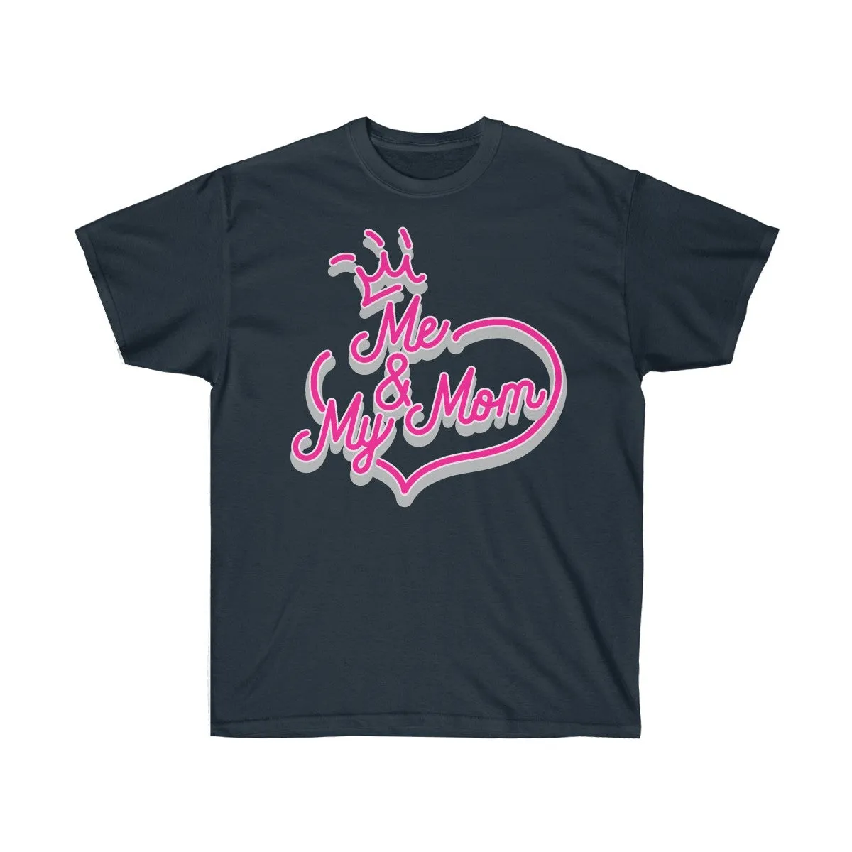 Me and My Mom T-Shirts - Cute Mom Shirts - Mom Tees - Unisex Ultra Cotton Tee - T-Shirts