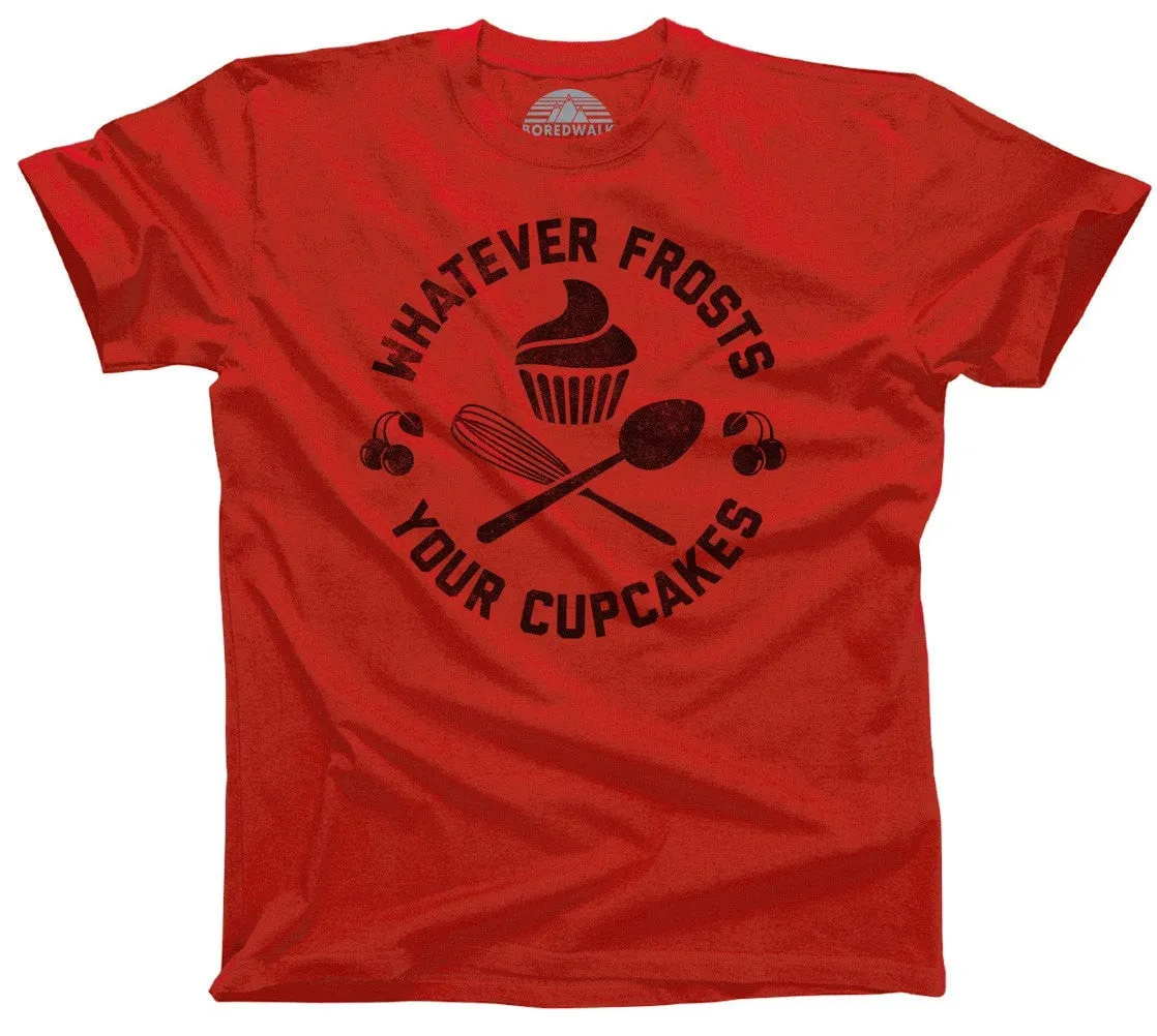 Men's Whatever Frosts Your Cupcakes T-Shirt
