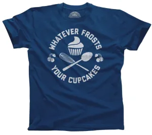 Men's Whatever Frosts Your Cupcakes T-Shirt