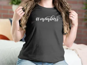 Mom Boss Hashtag Mom Boss Mother T-shirts
