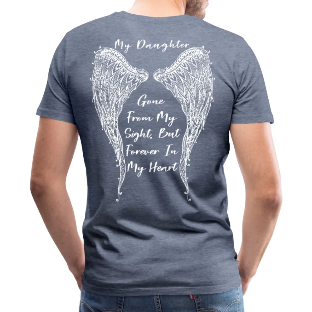 My Daughter Gone From Sight Men's Premium T-Shirt (CK1802)