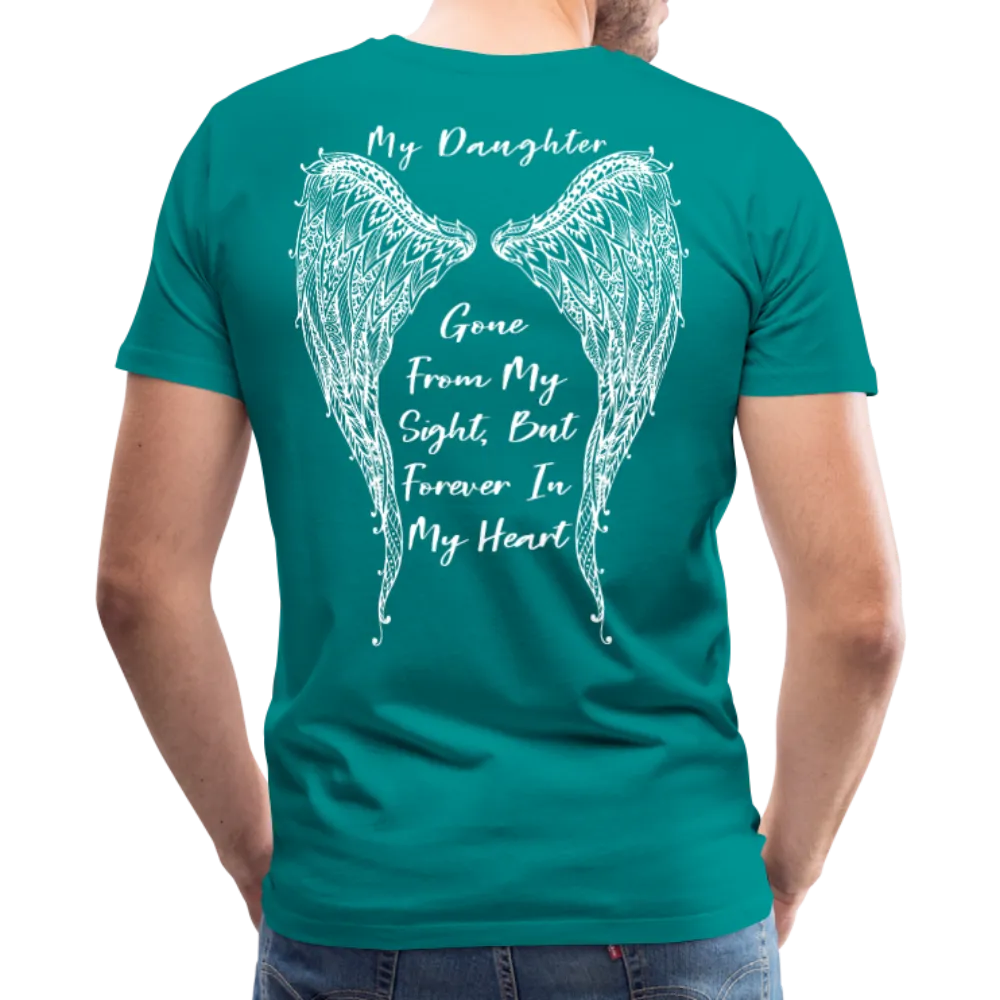My Daughter Gone From Sight Men's Premium T-Shirt (CK1802)