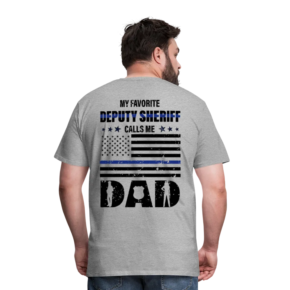 My Favorite DEPUTY SHERIFF Call me Dad Men's Premium T-Shirt