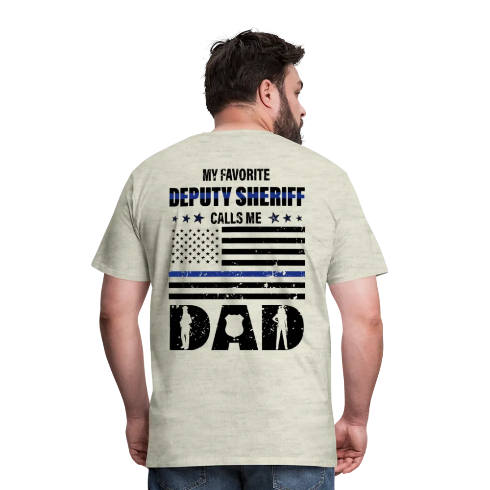 My Favorite DEPUTY SHERIFF Call me Dad Men's Premium T-Shirt
