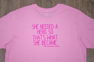 Pink Uncommon Woman Hero T-Shirt