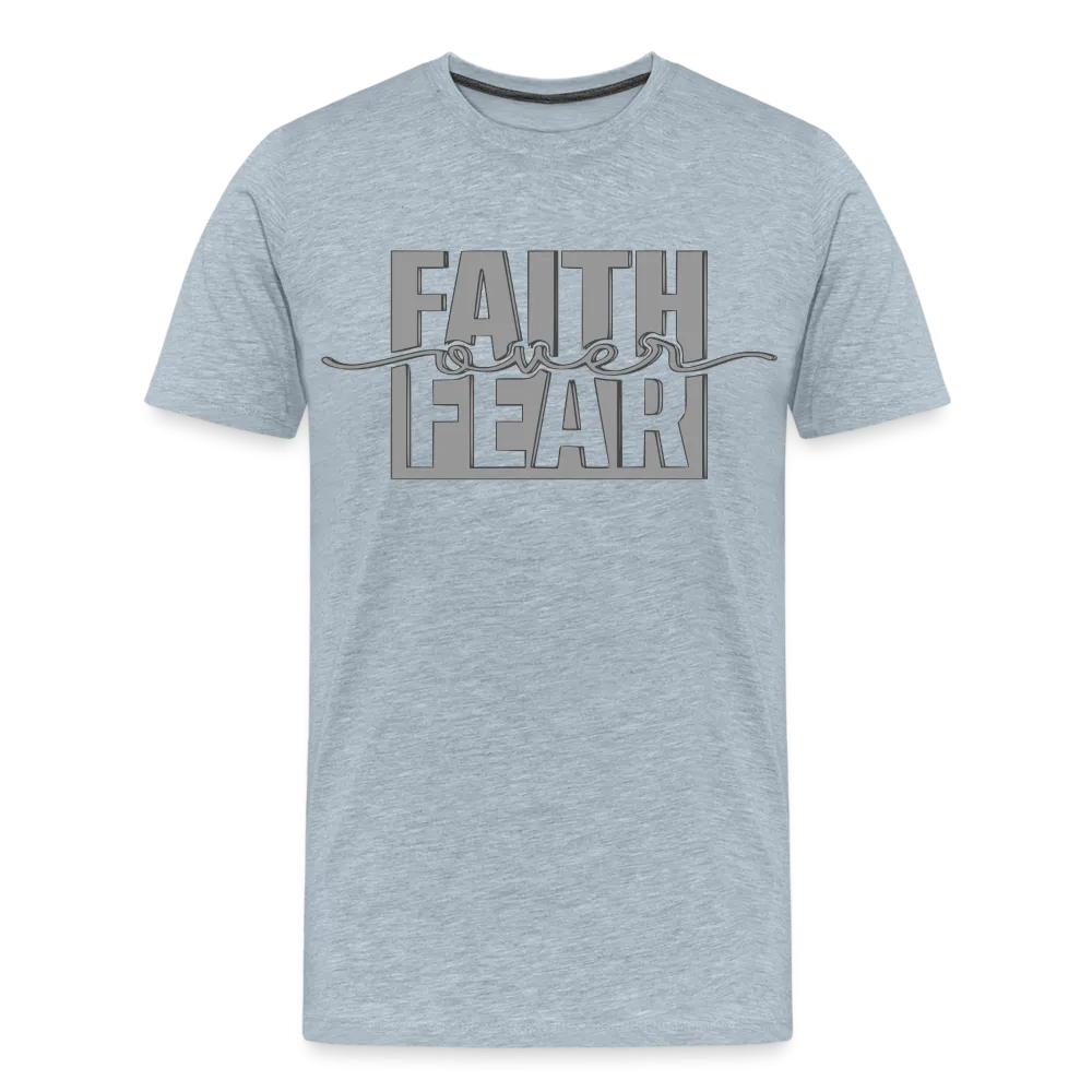"FAITH OVER FEAR T-Shirt