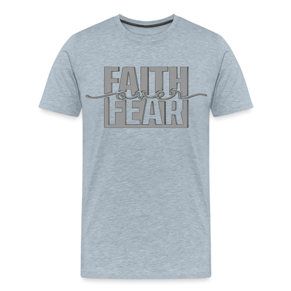 "FAITH OVER FEAR T-Shirt