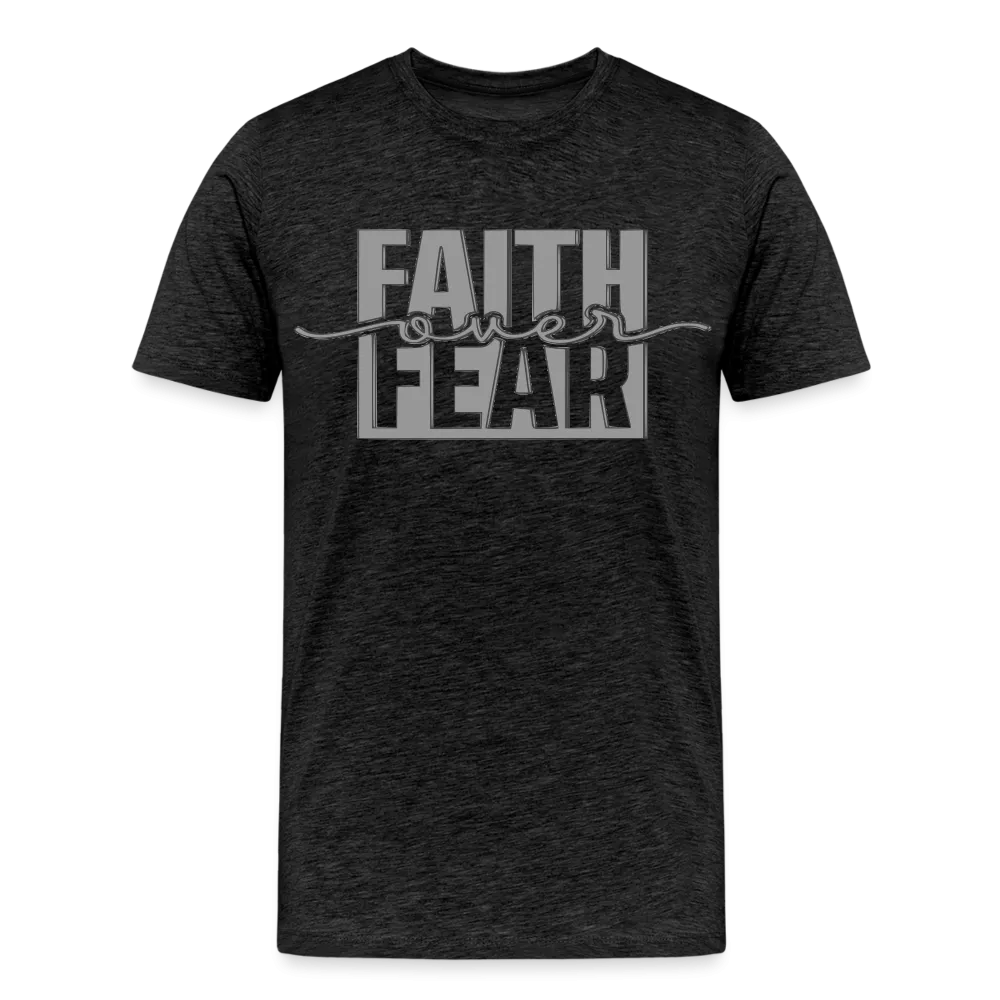 "FAITH OVER FEAR T-Shirt
