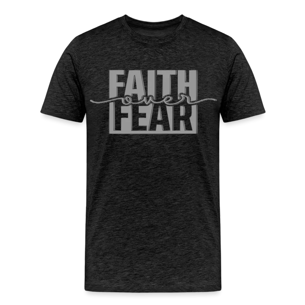 "FAITH OVER FEAR T-Shirt