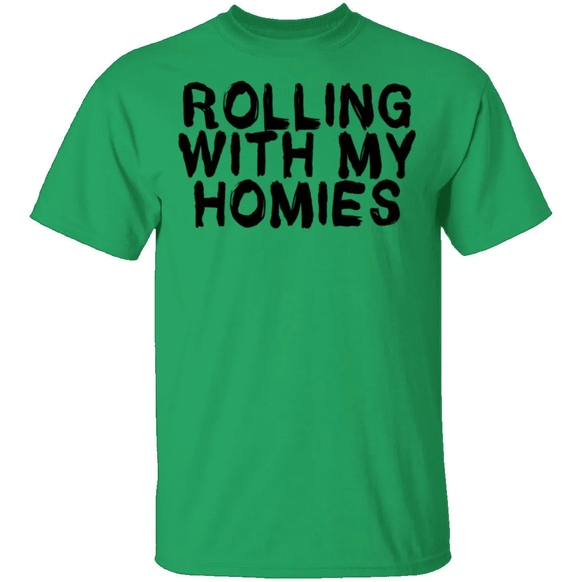 Rolling With My Homies T-Shirt