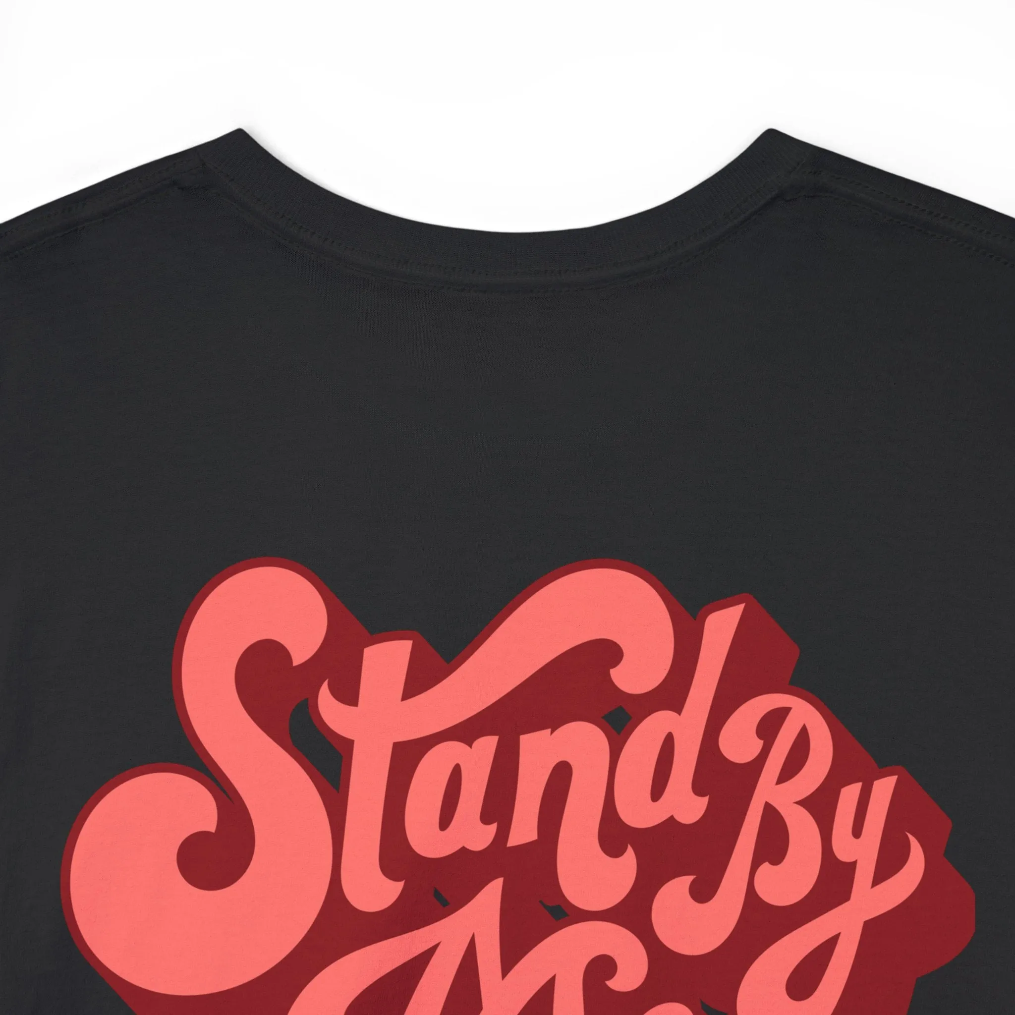 Stand By Me Cotton Tee