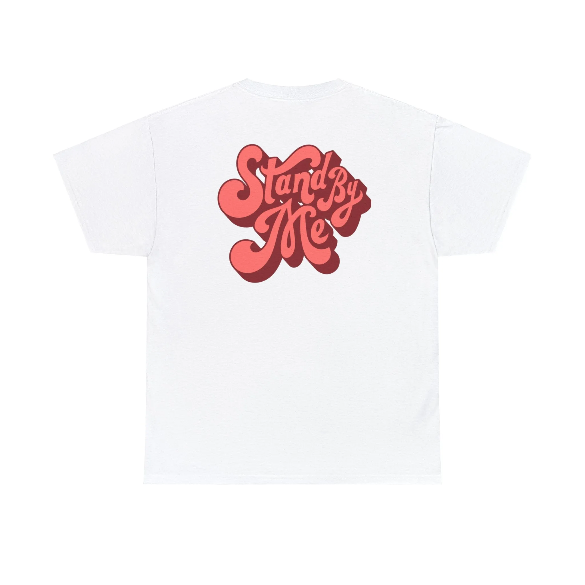 Stand By Me Cotton Tee