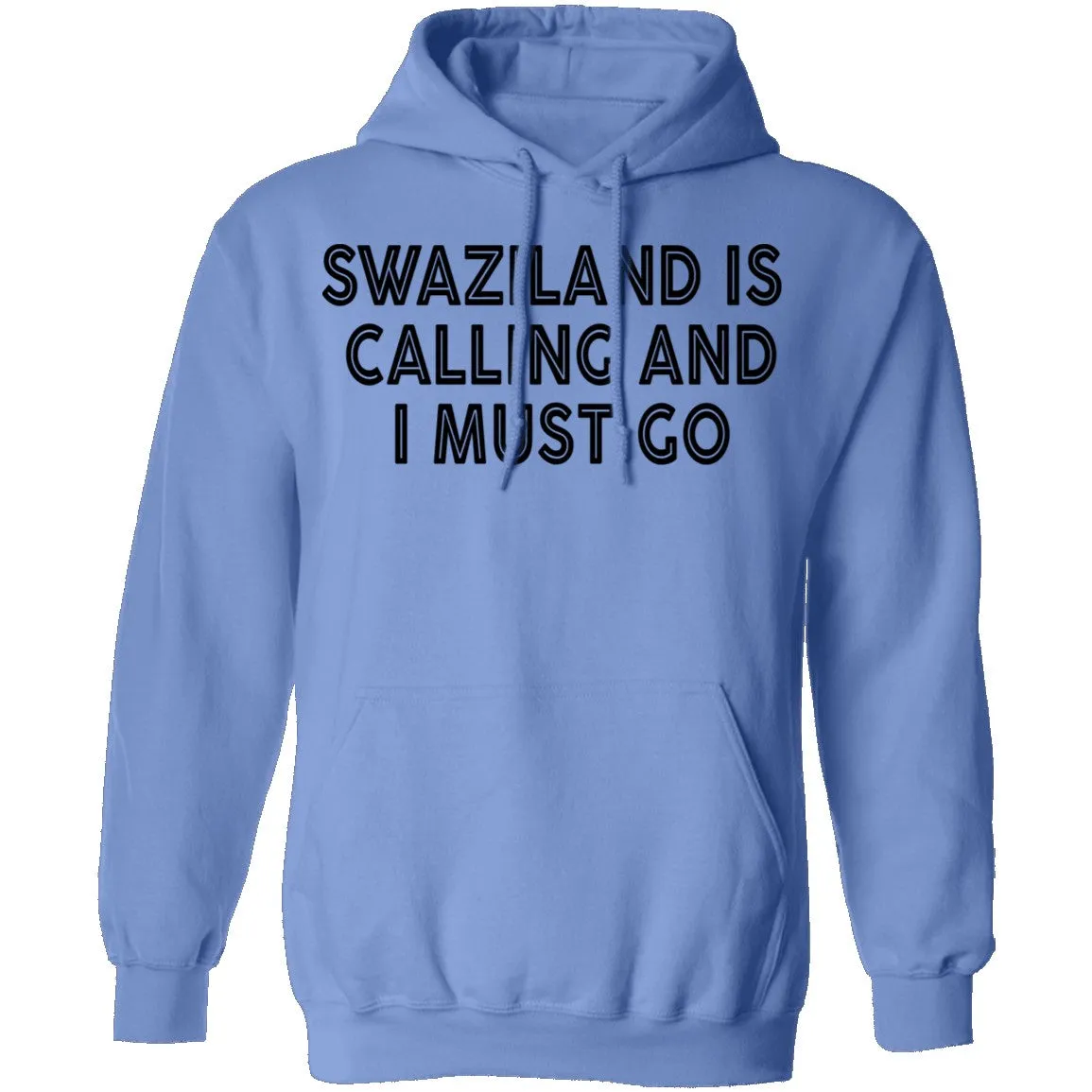 Swaziland Is Calling And I Must Go T-Shirt